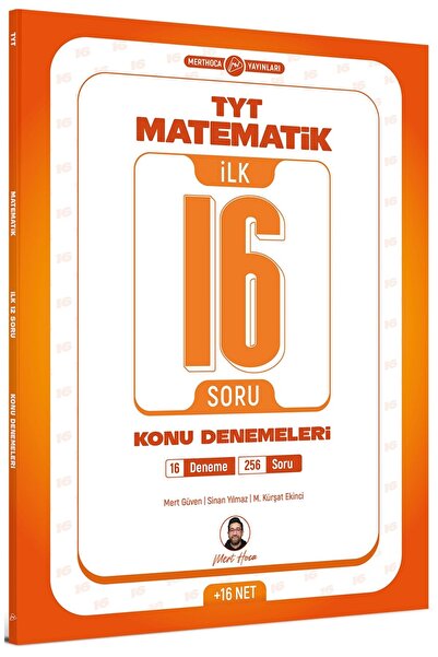 Mert Hoca Yayınları TYT Matematik İlk 16 Soru Konu Denemeleri Mert Hoca