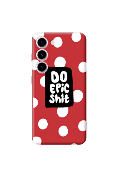 Other Samsung S23 Plus Do Epic Shit Red Colored Silicone TPU Θήκη