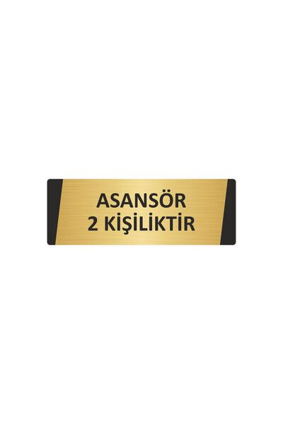 Özarslan Dizayn Elevator Is for 2 People Metal Warning Sign 7X20 cm Gold Color