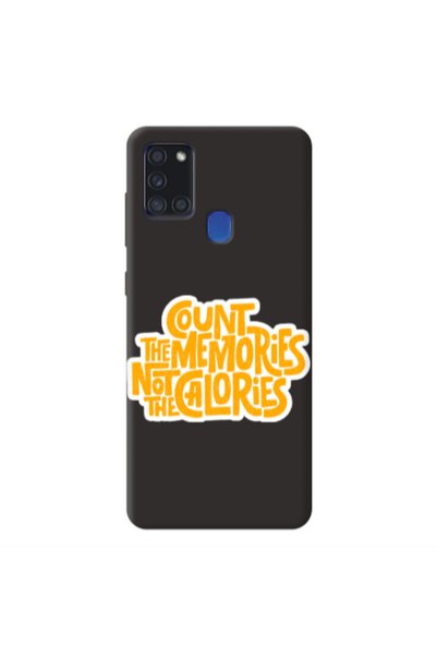 Other Samsung A21S Count the memories not the calories Black Colored Silicone...