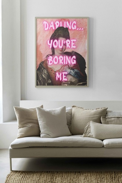 INNOVI Darling you're boring me Poster