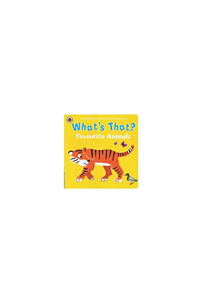LADYBIRD BOOKS What's That? Favourite Animals A Ladybird First Words and Pict...