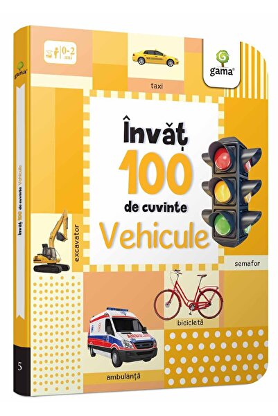 Editura Gama Vehicule. Învață 100 de cuvinte