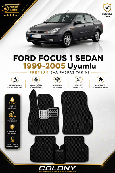 COLONY Focus 1 Uyumlu EVA Paspas Tam Set–Araca Özel,Kolay Montaj,Su Geçirmez