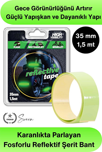Svein #Reflektör Karanlıkta Parlayan Fosforlu Reflektif Şerit Bant 35mm 1,5 M...