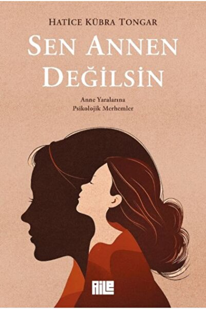 Aile Yayınları Sen Annen Değilsin