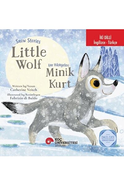 Koç Üniversitesi Yayınları Snow Stories – Little Wolf - Kar Hikâyeleri – Mini...