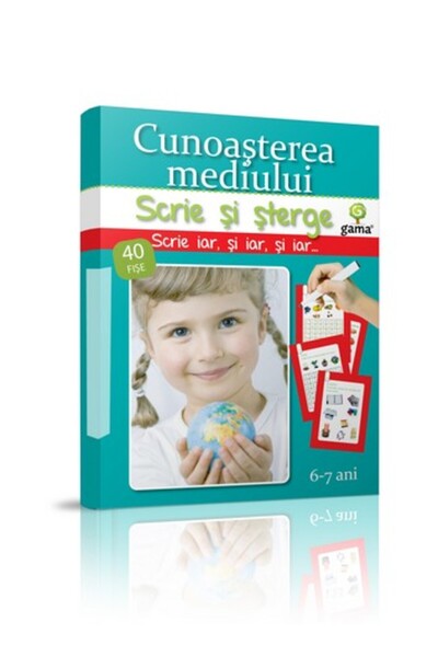 Gama Scrie si sterge - Cunoasterea mediului 6-7 ani