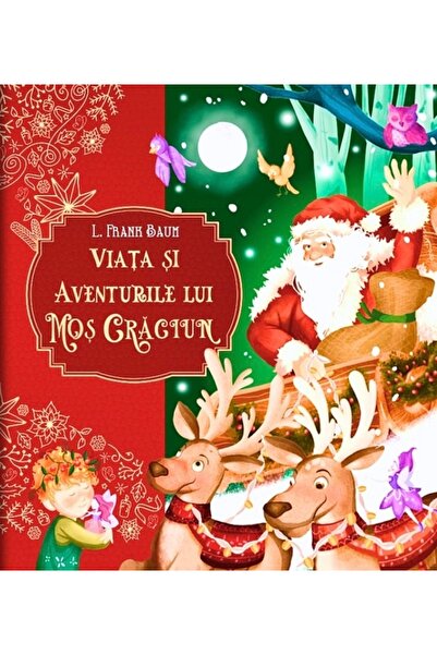 Flamingo Viata si aventurile lui Mos Craciun - L. Frank Baum
