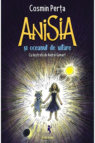 Polirom Anisia si oceanul de - Cosmin Perta