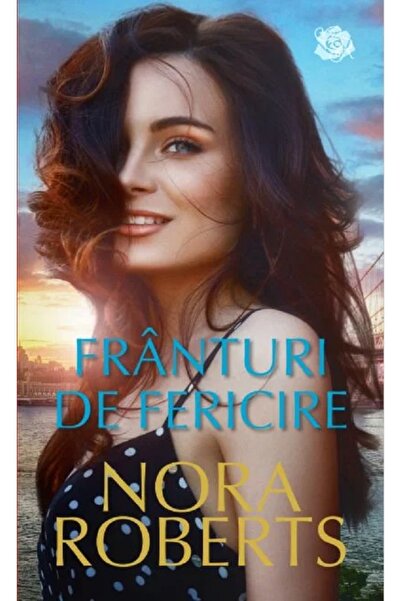 Lira Franturi de fericire - Nora Roberts