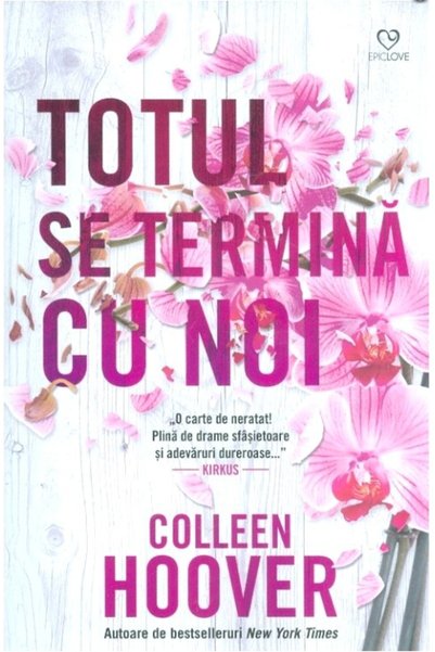Epica Totul se termina cu noi - Colleen Hoover