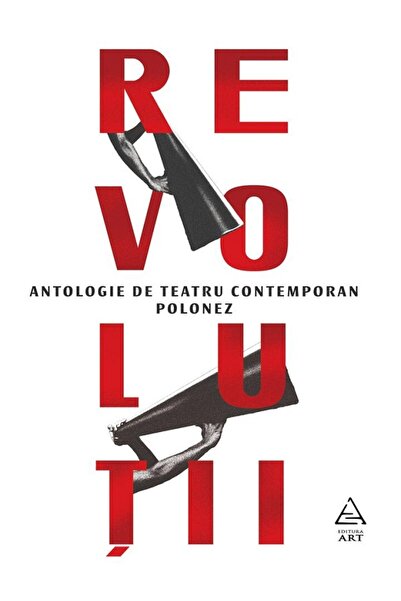 Grupul Editorial Art Revolutii. Antologie de teatru contemporan polonez