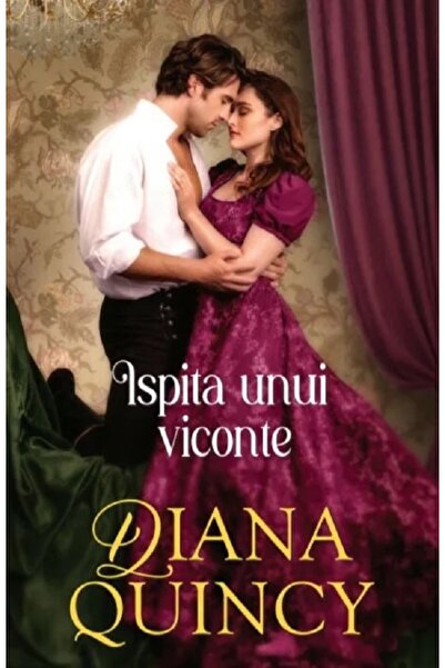 Alma Ispita unui viconte - Diana Quincy