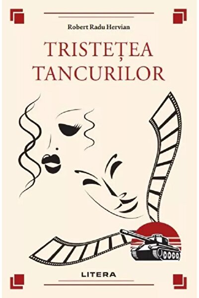 Litera Tristetea tancurilor - Robert Radu Hervian