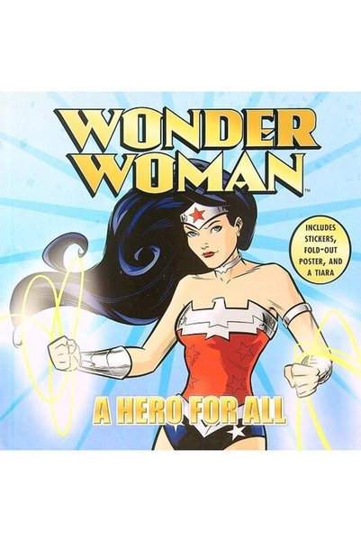 HarperCollins Publishers Wonder Woman O eroină pentru toată lumea, Liz Marsham