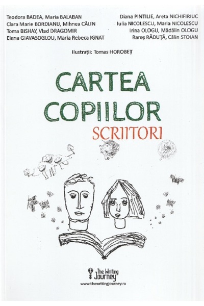THE WRITING JOURNEY Cartea copiilor scriitori - Teodora Badea, Maria Balaban,...