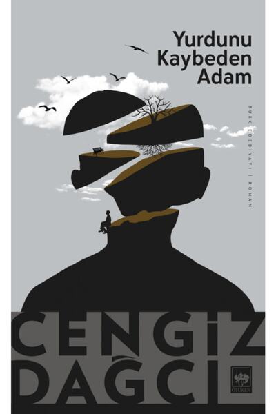 Ötüken Neşriyat Yurdunu Kaybeden Adam / Cengiz Dağcı - Yeni Kapak