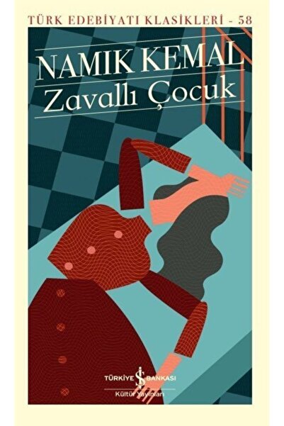 TÜRKİYE İŞ BANKASI KÜLTÜR YAYINLARI Zavallı Çocuk