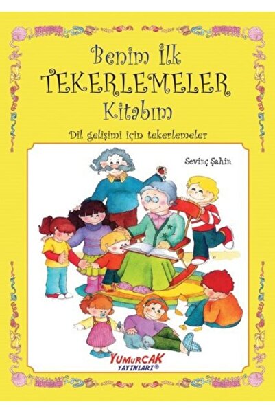 Yumurcak Yayınları Benim Ilk Tekerlemeler Kitabım - Dil Gelişimi Için Tekerle...