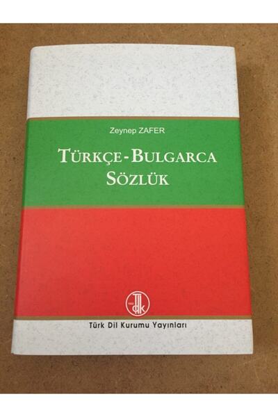 Türk Dil Kurumu Yayınları Türkçe Bulgarca Sözlük Zeynep Zafer