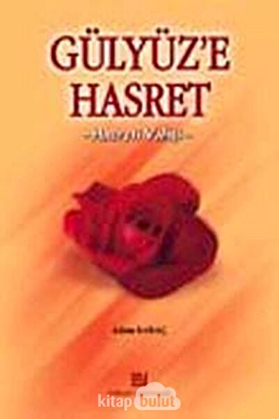 Erkam Yayınları Gülyüze Hasret