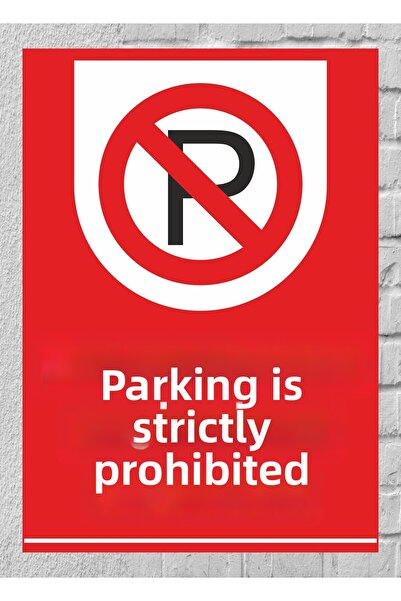 ünalgrup Parking Prohibited Surely Forbidden Sign Plate 24X34 cm Pvc