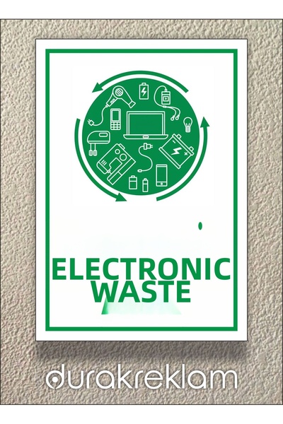 DURAK REKLAM Electronic Waste Sign A1 60X80 cm
