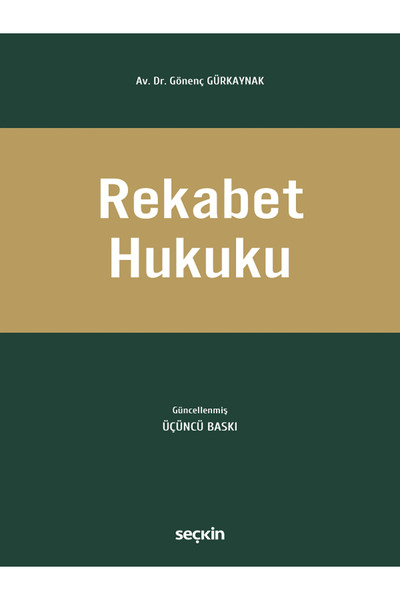 Seçkin Yayıncılık Rekabet Hukuku Dr. Gönenç Gürkaynak