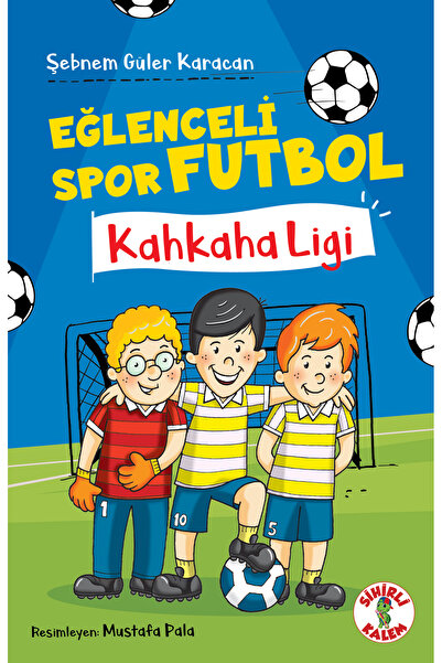 Sihirli Kalem EĞLENCELİ SPOR FUTBOL – Kahkaha Ligi