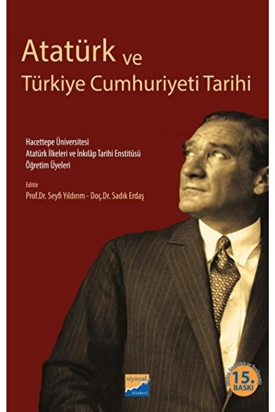 TÜRKİYE İŞ BANKASI KÜLTÜR YAYINLARI Atatürk Ve Türkiye Cumhuriyeti Tarihi // ...