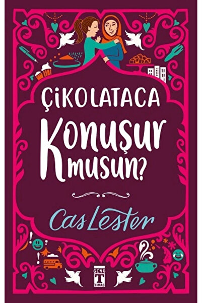 Genç Timaş Çikolataca Konuşur Musun? (bez Ciltli)