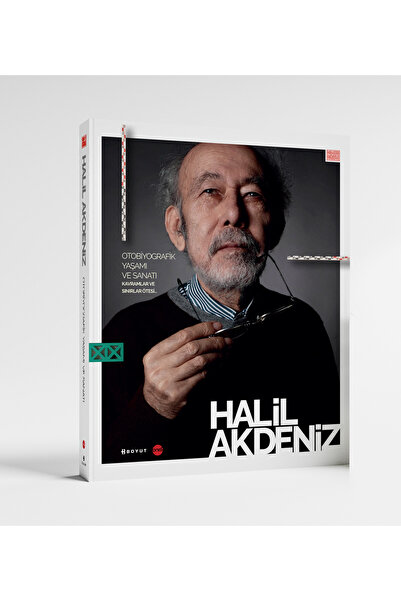Halil Akdeniz: Otobiyografik Yaşamı ve Sanatı, Kavramlar ve Sınırlar Ötesi