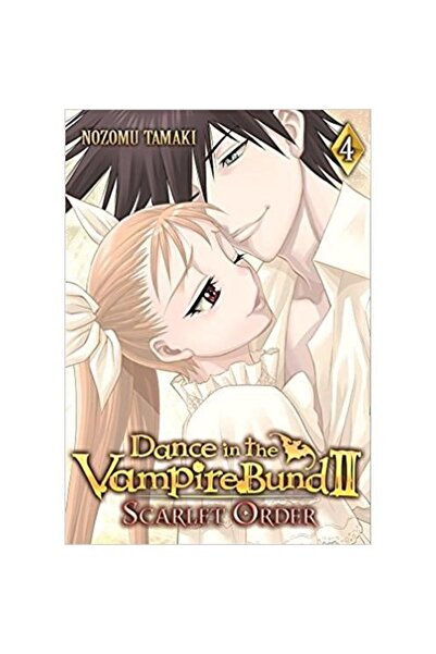 Seven Seas Dance in the Vampire Bund II: Scarlet Order: Vol. 4