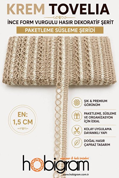 Hobigram Krem Tovelia İnce Form Vurgulu Hasır Dekoratif Şerit 1 Metre Paketle...