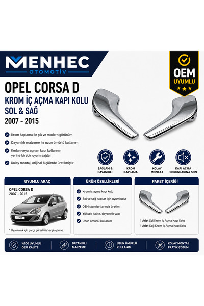 Menhec Otomotiv Opel Corsa D Krom İç Kapı Açma Kolu Sol Sağ Set 2007-2015 İç ...