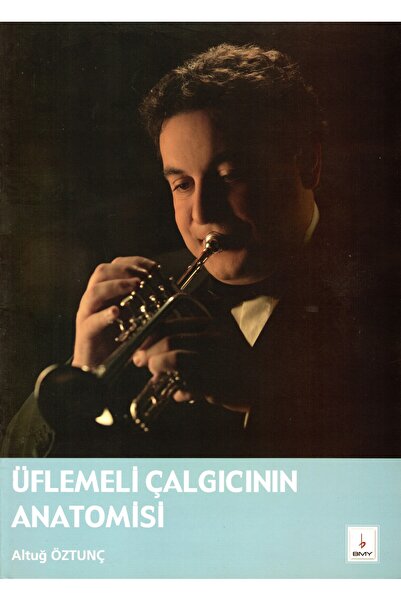 Üflemeli Çalgıcının Anotomisi