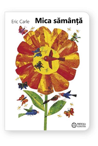 Editura Portocala Albastra Mica samanta, Eric Carle