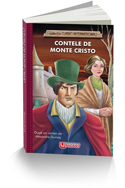 Editura Unicart Contele de Monte Cristo, Alexandre Dumas
