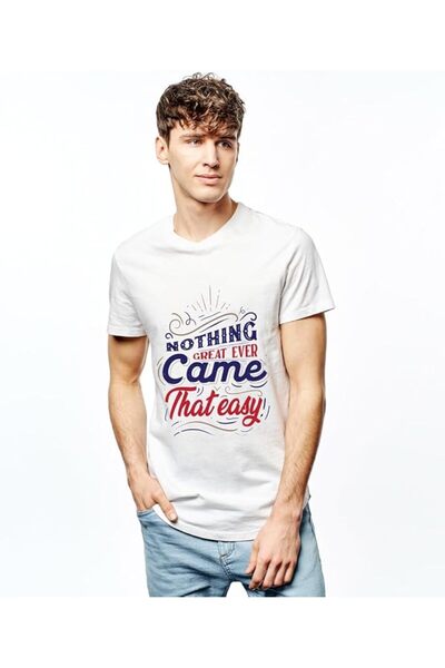 not Unisex Printed Design T-Shirt (Nothing Great Ever Came That Easy)| Round Neck Regular Fit T-shirt