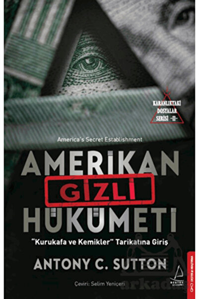 Destek Yayınları Amerikan Gizli Hükümeti - Karanlıktaki Dosyalar Serisi 2