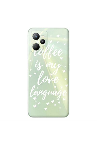 Other Realme C35 Coffe is my love language Transparent Silicone TPU Θήκη