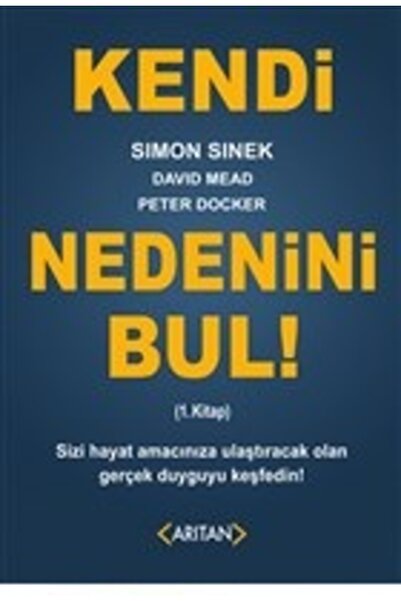 Arıtan Yayınevi Kendi Nedenini Bul! (1. Kitap)