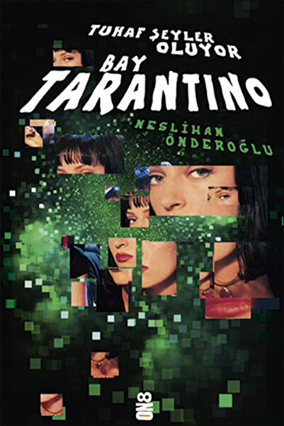 On8 Kitap Tuhaf Şeyler Oluyor Bay Tarantino