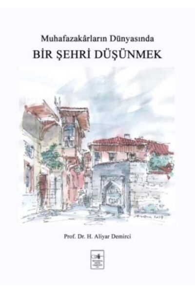 İstanbul Fetih Cemiyeti Yayınları Bir Şehri Düşünmek