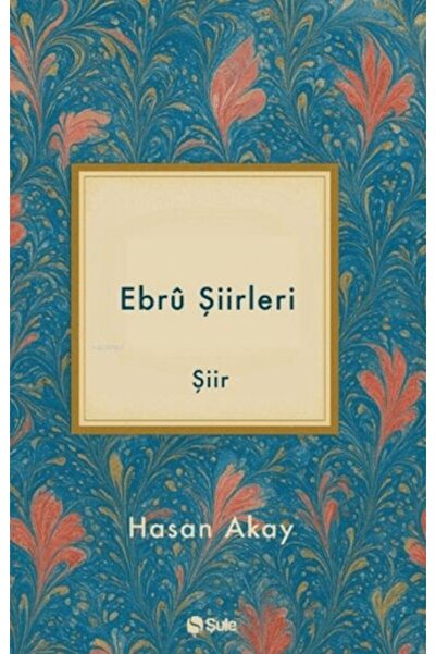 Şule Yayınları Ebru Şiirleri