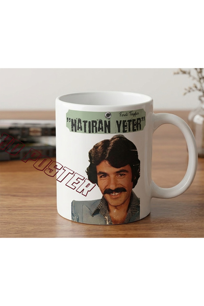 HD POSTER Ferdi Tayfur Hatıran Yeter Baskılı Hediyelik Porselen Kupa Bardak