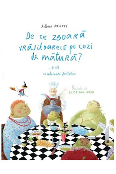 Editura Art Why Do Witches Fly on Broomsticks? ...And 10 Other Fantastic Ques...