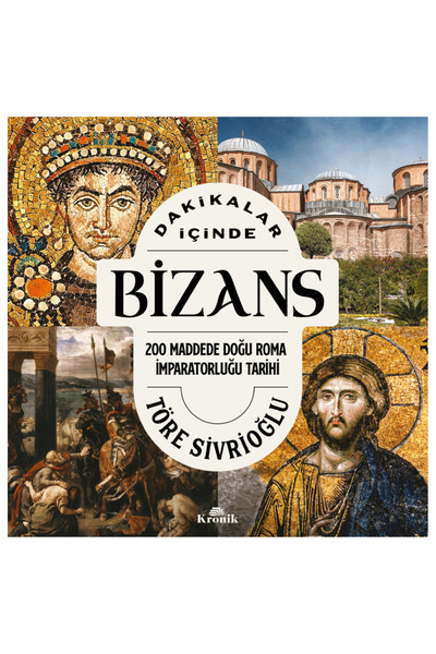 Kronik Kitap Dakikalar İçinde Bizans