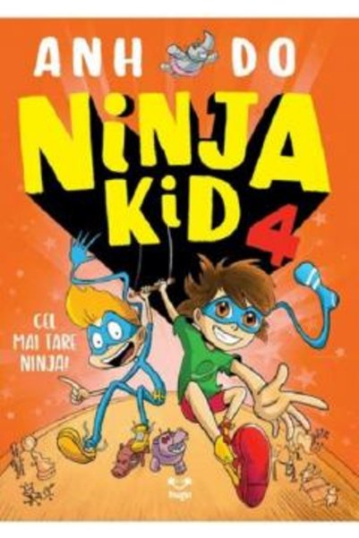 Editura Epica Ninja Kid 4 , Anh Do - Epica Publishing